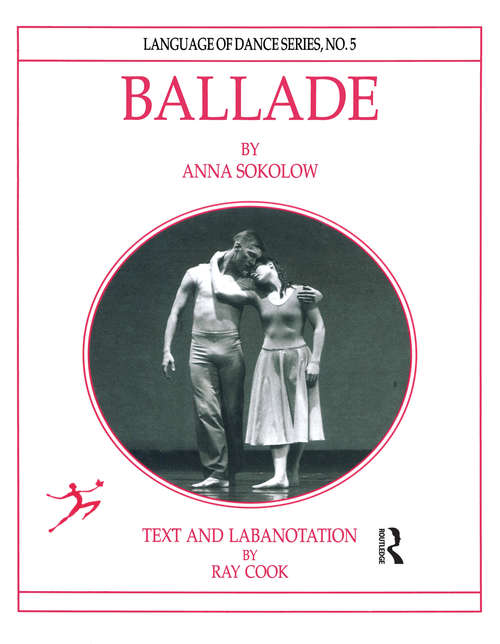 Book cover of Ballade by Anna Sokolow (Language of Dance: No. 5)