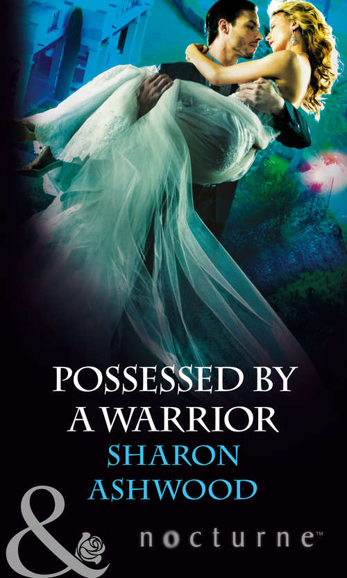 Book cover of Possessed by a Warrior: Untamed Wolf Possessed By A Warrior (ePub First edition) (Mills And Boon Nocturne Ser.)