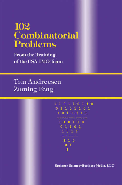 Book cover of 102 Combinatorial Problems: From the Training of the USA IMO Team (2003)
