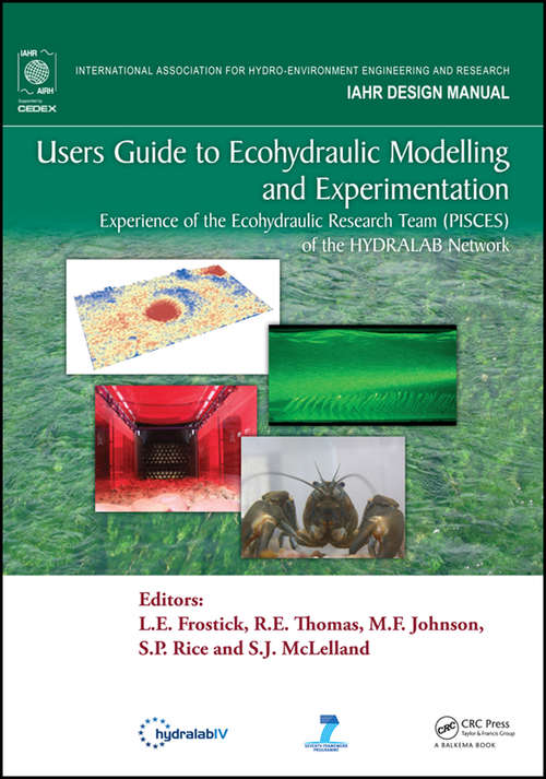 Book cover of Users Guide to Ecohydraulic Modelling and Experimentation: Experience of the Ecohydraulic Research Team (PISCES) of the HYDRALAB Network