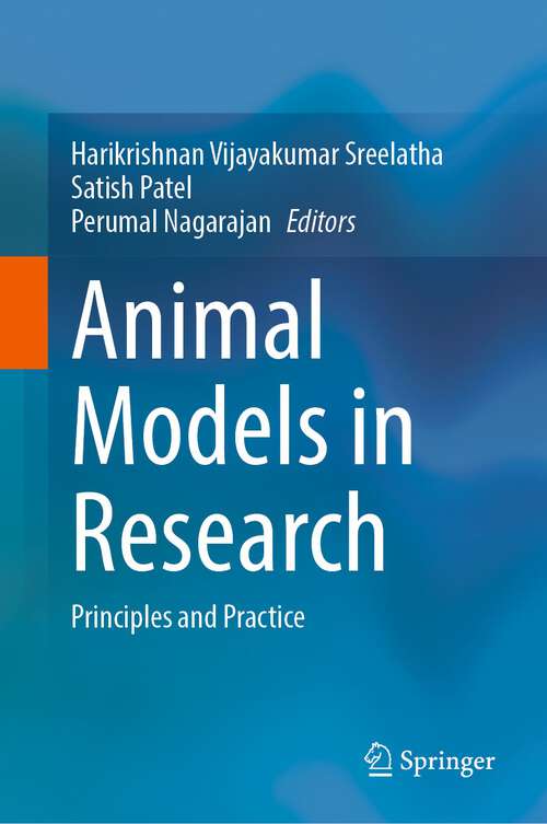 Book cover of Animal Models in Research: Principles and Practice (2024)