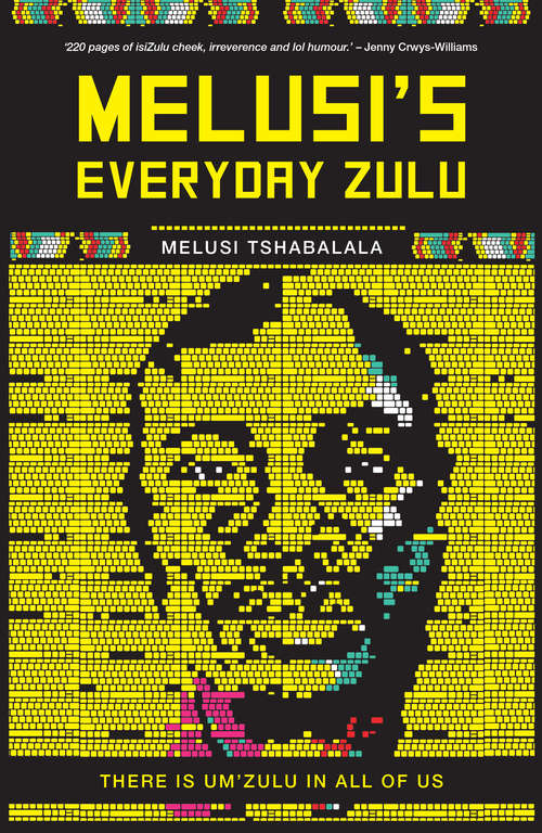 Book cover of Melusi’s Everyday Zulu: There is um’Zulu in all of us