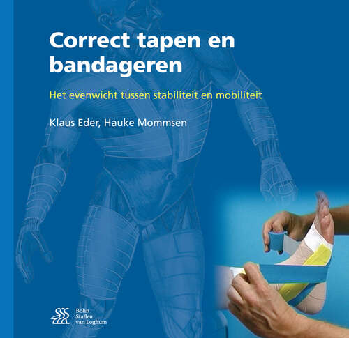 Book cover of Correct tapen en bandageren: Het evenwicht tussen stabiliteit en mobiliteit (2nd ed. 2016)