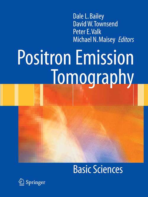 Book cover of Positron Emission Tomography: Basic Sciences (2003)