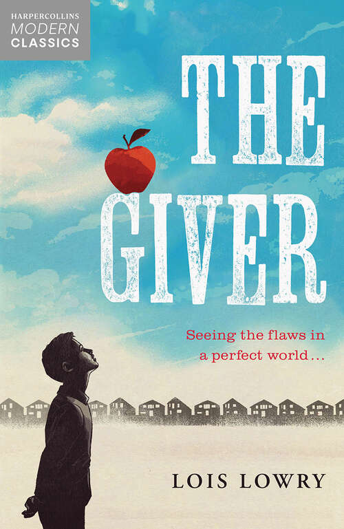 Book cover of The Giver: Curriculum Unit (ePub edition) (Essential Modern Classics #1)