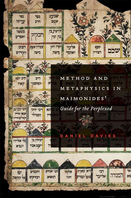 Book cover of Method and Metaphysics in Maimonides' Guide for the Perplexed (AAR Reflection and Theory in the Study of Religion)
