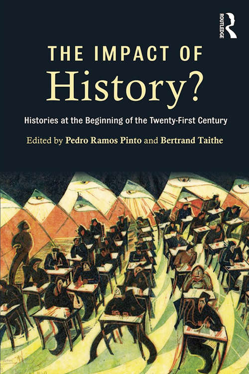 Book cover of The Impact of History?: Histories at the Beginning of the 21st Century