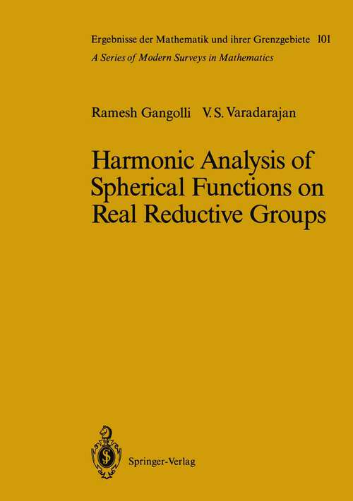 Book cover of Harmonic Analysis of Spherical Functions on Real Reductive Groups (1988) (Ergebnisse der Mathematik und ihrer Grenzgebiete. 2. Folge #101)