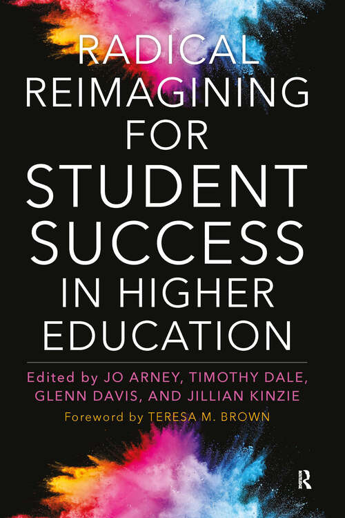 Book cover of Radical Reimagining for Student Success in Higher Education
