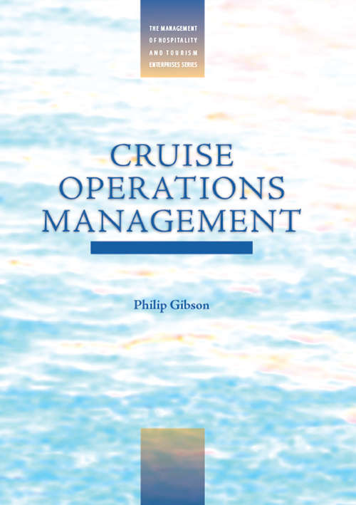 Book cover of Cruise Operations Management: Hospitality Perspectives (Management Of Hospitality And Tourism Enterprises Ser.)