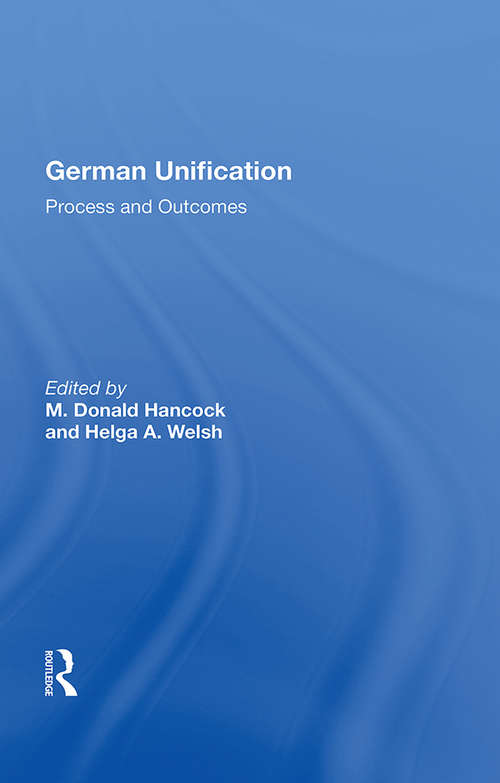 Book cover of German Unification: Process And Outcomes