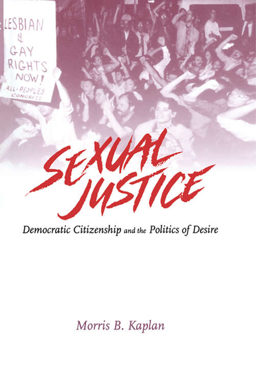 Book cover of Sexual Justice: Democratic Citizenship and the Politics of Desire