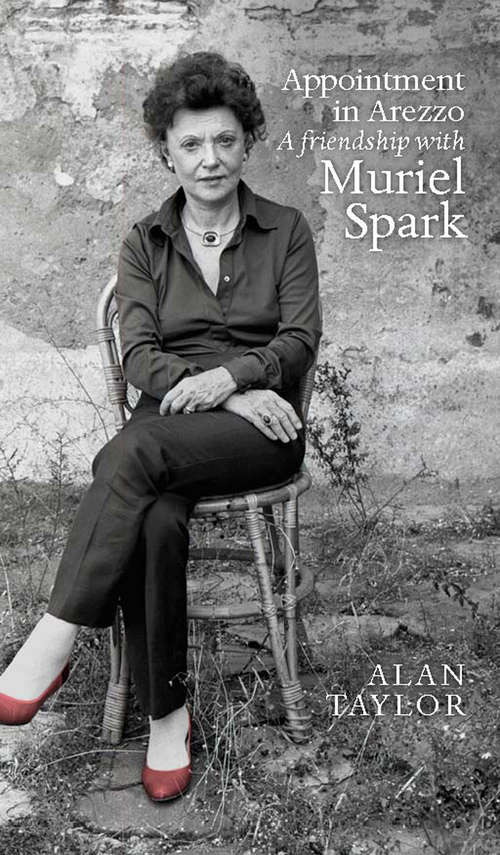 Book cover of Appointment in Arezzo: A friendship with Muriel Spark