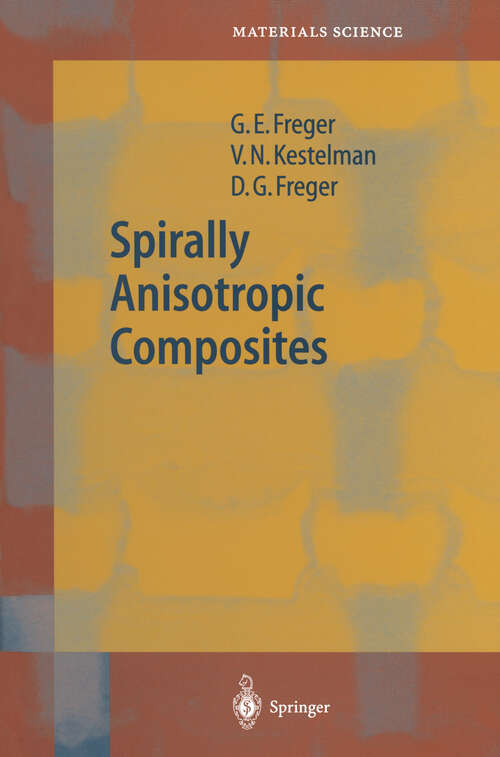 Book cover of Spirally Anisotropic Composites (2004) (Springer Series in Materials Science #76)