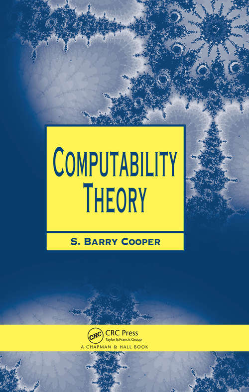 Book cover of Computability Theory (Chapman Hall/CRC Mathematics Series)