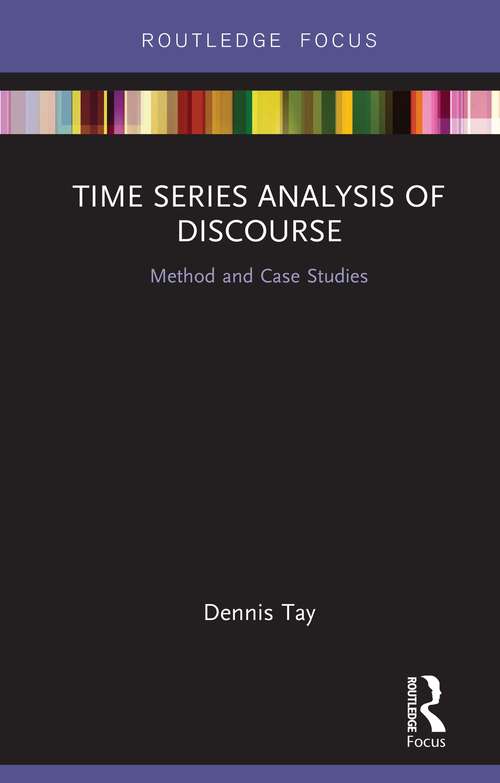 Book cover of Time Series Analysis of Discourse: Method and Case Studies (Routledge Studies in Linguistics)