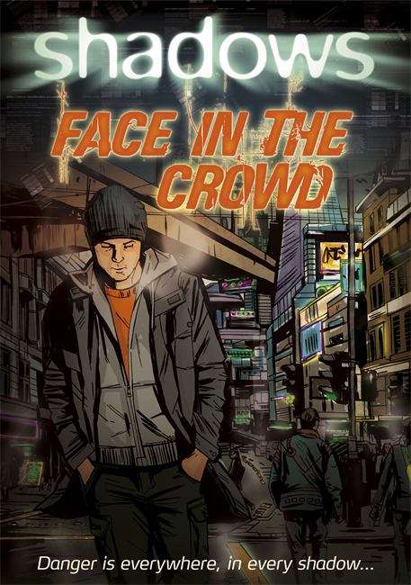 Book cover of Face in the Crowd (Shadows)