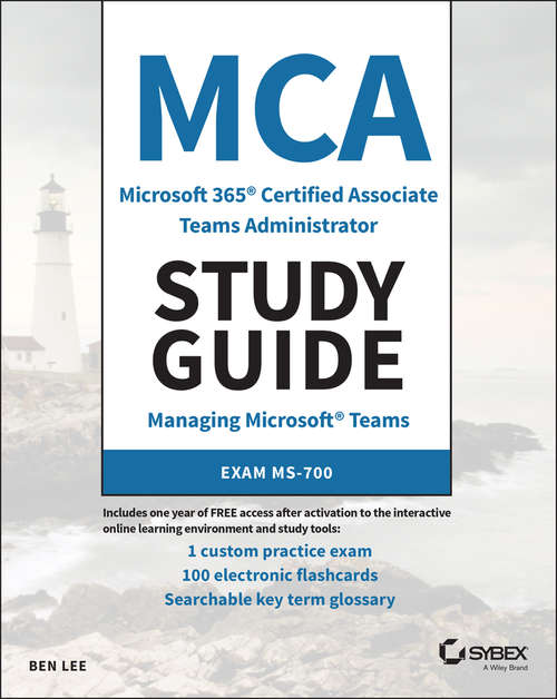 Book cover of MCA Microsoft 365 Teams Administrator Study Guide: Exam MS-700