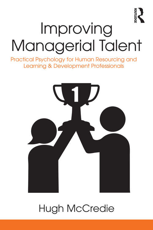Book cover of Improving Managerial Talent: Practical Psychology for Human Resourcing and Learning & Development Professionals