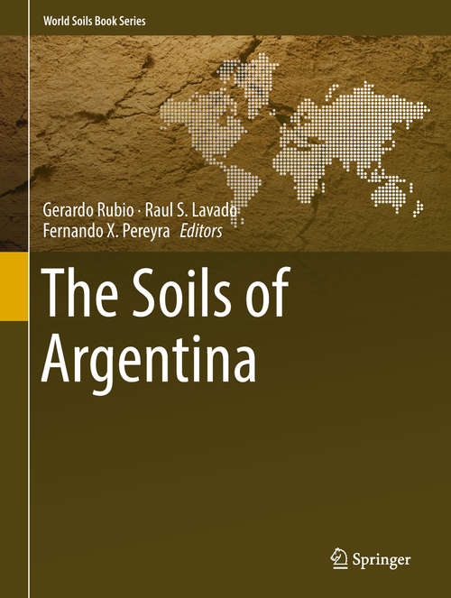 Book cover of The Soils of Argentina (World Soils Book Series)