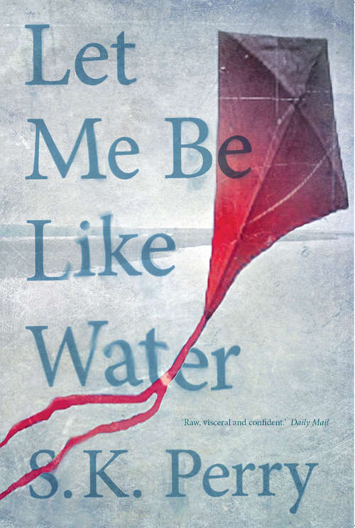 Book cover of Let Me Be Like Water