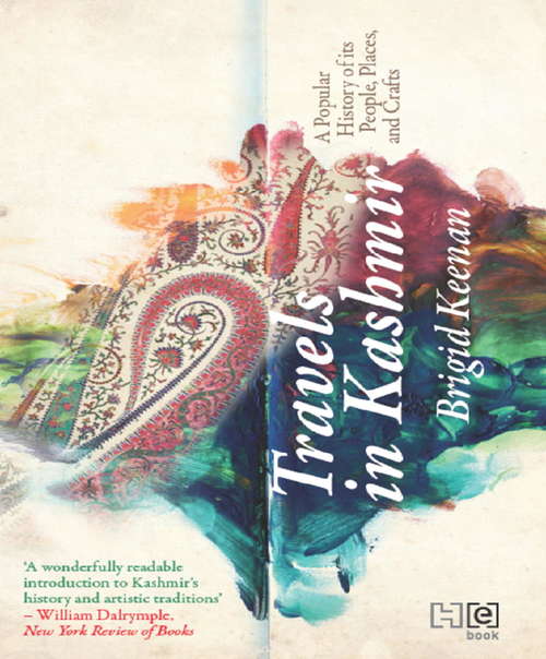 Book cover of Travels in Kashmir: A Popular History Of Its People, Places And Crafts