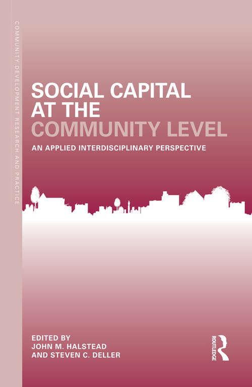 Book cover of Social Capital at the Community Level: An Applied Interdisciplinary Perspective (Community Development Research and Practice Series)