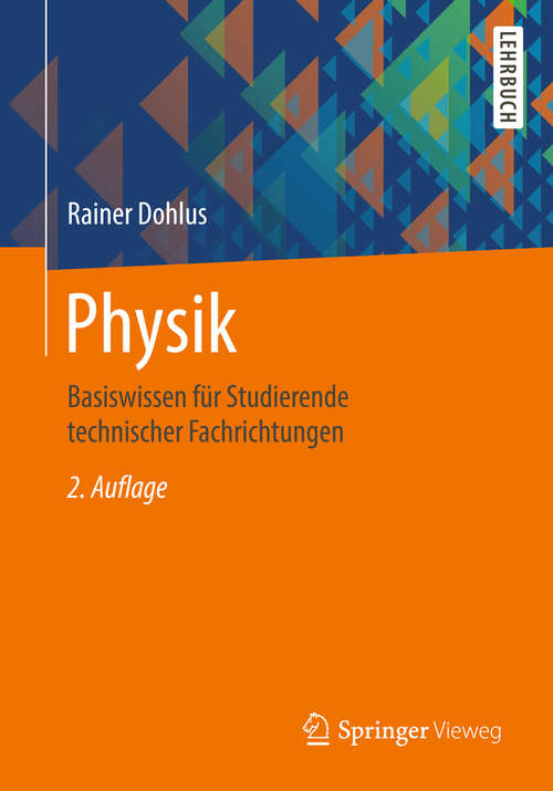 Book cover of Physik: Basiswissen für Studierende technischer Fachrichtungen (2. Aufl. 2018)