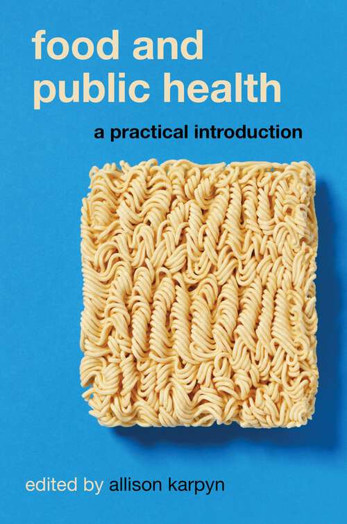 Book cover of Food and Public Health: A Practical Introduction
