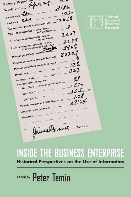 Book cover of Inside the Business Enterprise: Historical Perspectives on the Use of Information (National Bureau of Economic Research Conference Report)