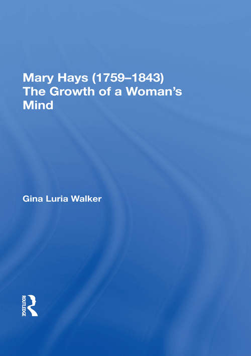 Book cover of Mary Hays (1759-1843): The Growth of a Woman's Mind