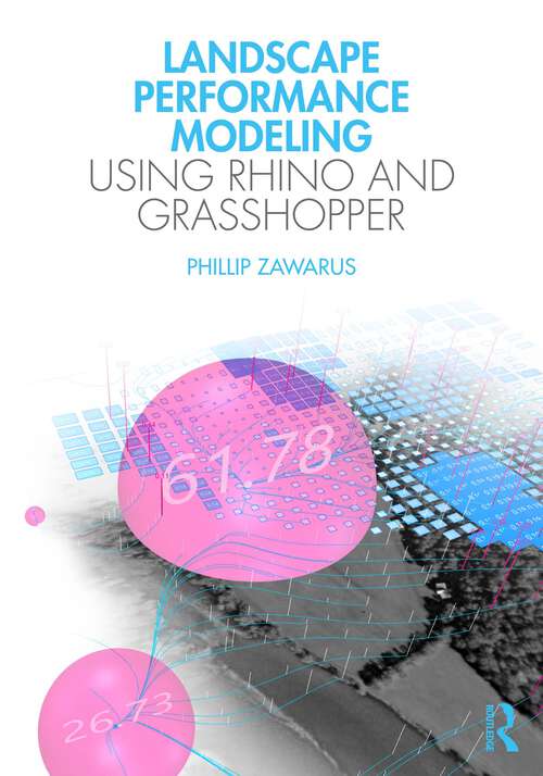 Book cover of Landscape Performance Modeling Using Rhino and Grasshopper