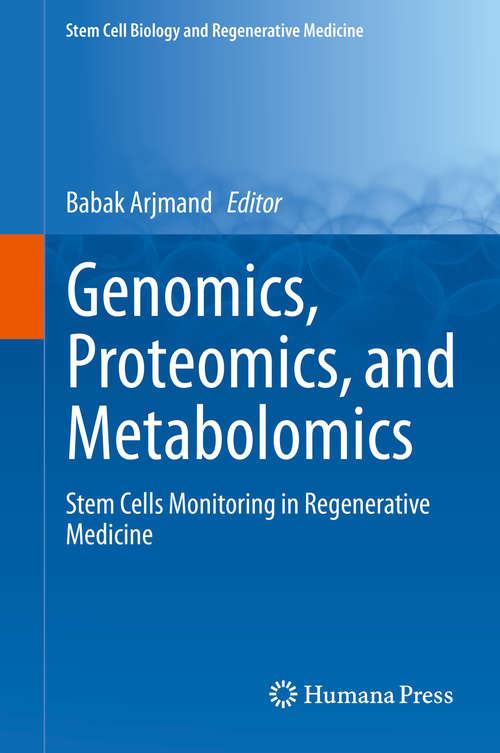 Book cover of Genomics, Proteomics, and Metabolomics: Stem Cells Monitoring in Regenerative Medicine (1st ed. 2019) (Stem Cell Biology and Regenerative Medicine)