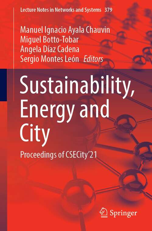 Book cover of Sustainability, Energy and City: Proceedings of CSECity’21 (1st ed. 2022) (Lecture Notes in Networks and Systems #379)