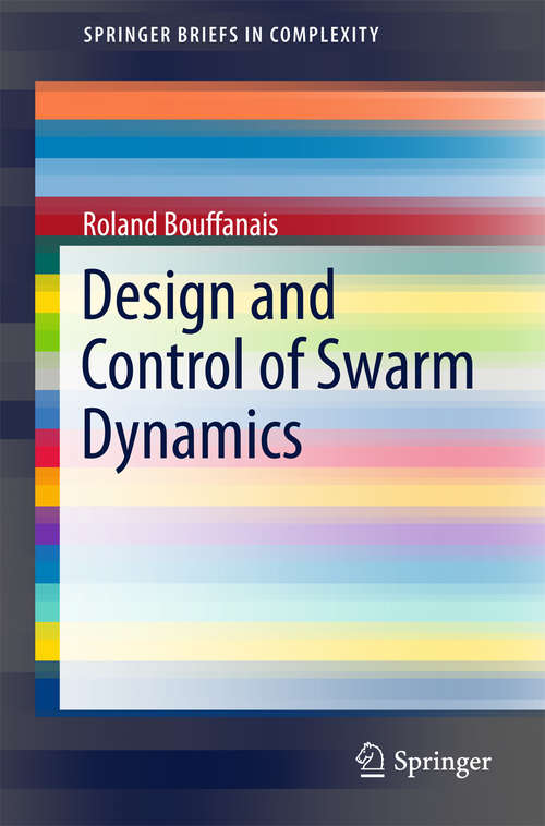 Book cover of Design and Control of Swarm Dynamics (1st ed. 2016) (SpringerBriefs in Complexity)