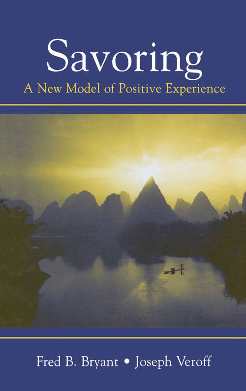 Book cover of Savoring: A New Model of Positive Experience