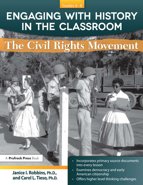 Book cover of Engaging With History in the Classroom: The Civil Rights Movement (Grades 6-8)
