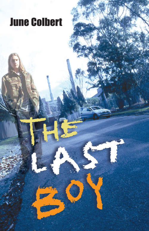 Book cover of The Last Boy (Lothian Junior Fiction Ser.)
