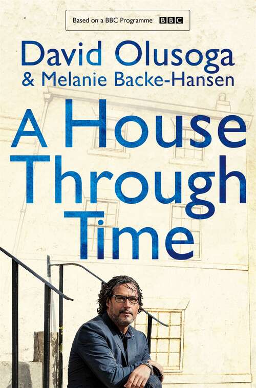Book cover of A House Through Time: Tv Tie-in