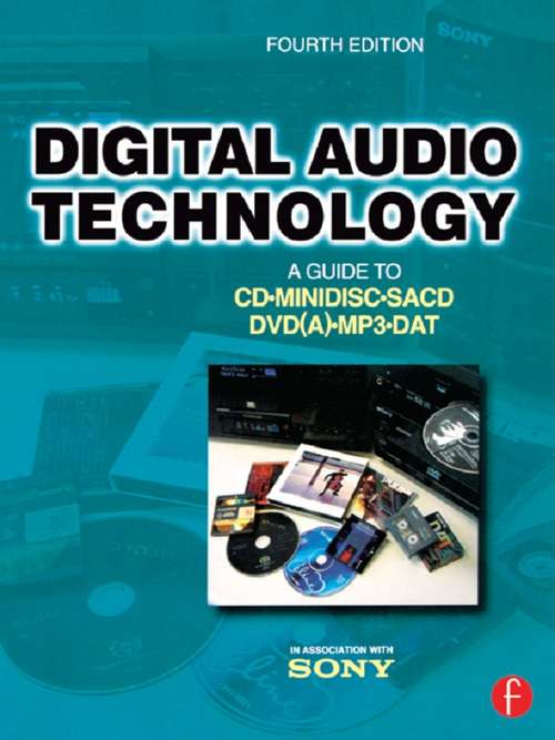 Book cover of Digital Audio Technology: A Guide to CD, MiniDisc, SACD, DVD(A), MP3 and DAT (4)