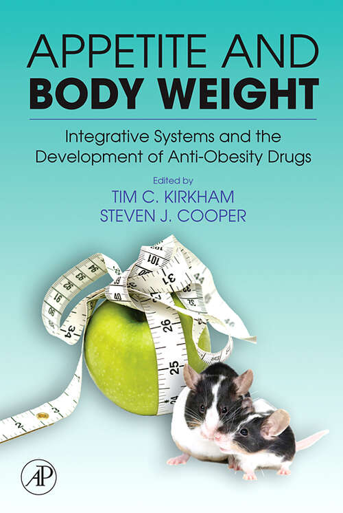 Book cover of Appetite and Body Weight: Integrative Systems and the Development of Anti-Obesity Drugs