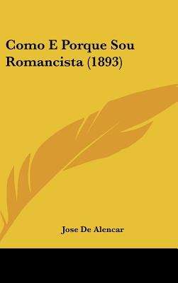 Book cover of Como e Porque Sou Romancista