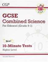 Book cover of Grade 9-1 GCSE Combined Science: Edexcel 10-Minute Tests (with answers) - Higher (PDF)