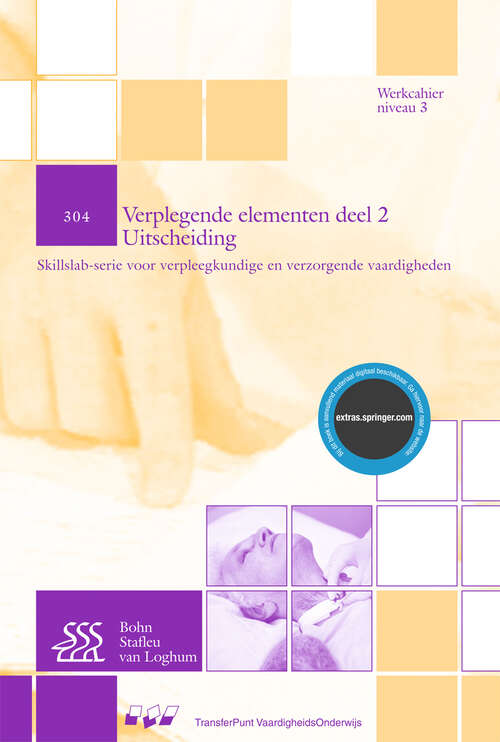 Book cover of Uitscheiding: Verplegende elementen: deel 2 (2nd ed. 2004) (Skillslab-serie)