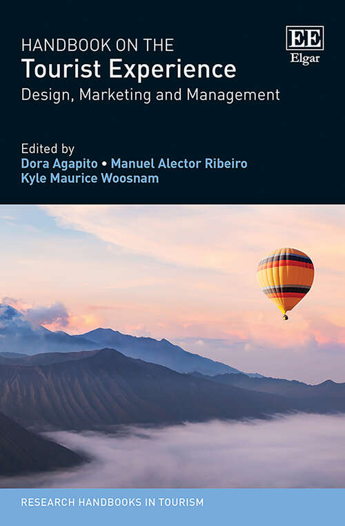 Book cover of Handbook on the Tourist Experience: Design, Marketing and Management (Research Handbooks in Tourism series)