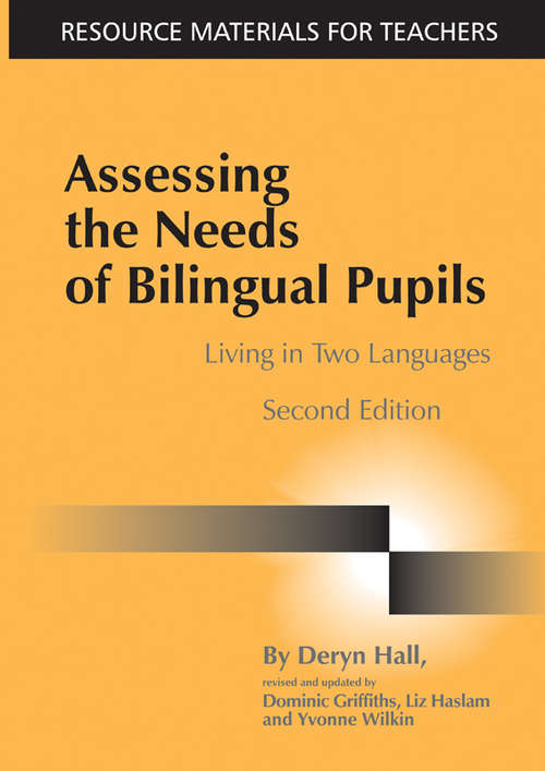 Book cover of Assessing the Needs of Bilingual Pupils: Living in Two Languages