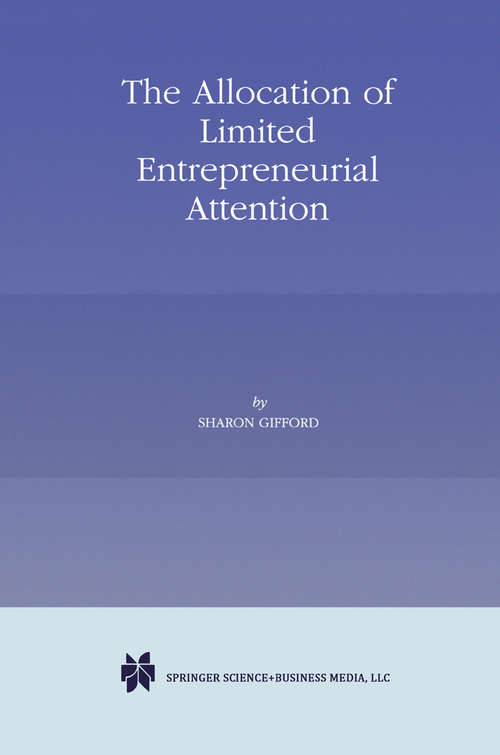 Book cover of The Allocation of Limited Entrepreneurial Attention (1998)