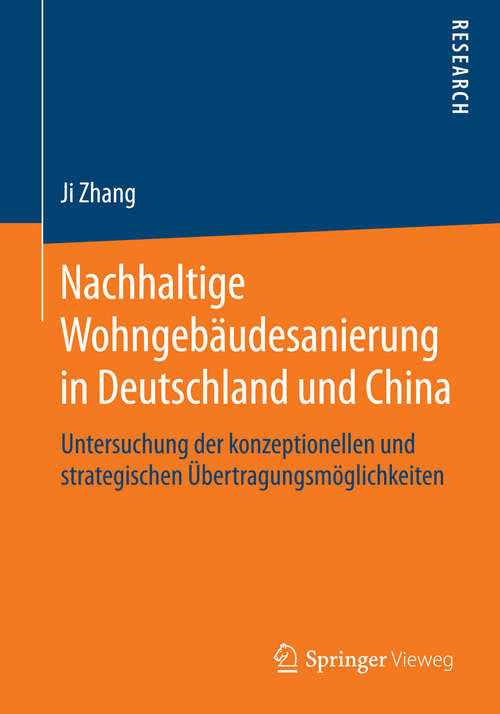 Book cover of Nachhaltige Wohngebäudesanierung in Deutschland und China: Untersuchung der konzeptionellen und strategischen Übertragungsmöglichkeiten (2015)