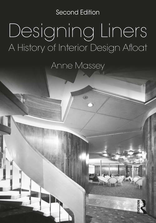 Book cover of Designing Liners: A History of Interior Design Afloat (2)