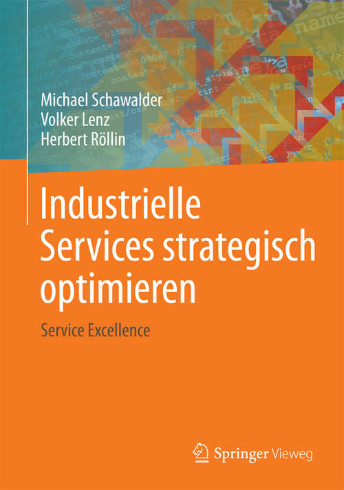 Book cover of Industrielle Services strategisch optimieren: Service Excellence (2013)